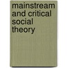 Mainstream And Critical Social Theory door Onbekend