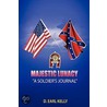 Majestic Lunacy - A Soldier's Journal door D. Earl Kelly