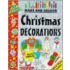 Make And Colour Christmas Decorations