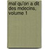 Mal Qu'on a Dit Des Mdecins, Volume 1