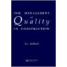 Management Of Quality In Construction door J.L. Ashford