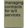 Managing Contracts For Is/It Services door Telecommunications Agency