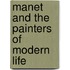 Manet And The Painters Of Modern Life
