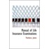 Manual Of Life Insurance Examinations
