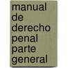 Manual de Derecho Penal Parte General door Jorge Kiper