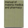 Manual of Materia Medica and Pharmacy door Edwin Stanton Muir