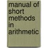 Manual of Short Methods in Arithmetic