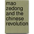 Mao Zedong and the Chinese Revolution