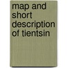 Map And Short Description Of Tientsin door N.F. B 1864 Drake