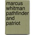 Marcus Whitman Pathfinder And Patriot