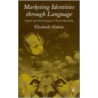 Marketing Identities Through Language door Elizabeth Martin