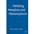 Marketing Metaphors and Metamorphosis