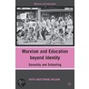 Marxism And Education Beyond Identity door Faith Agostinone-Wilson