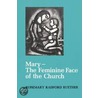 Mary--The Feminine Face of the Church door Rosemary Radford Ruether