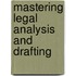Mastering Legal Analysis and Drafting