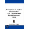 Masterpieces In English Literature V1 door Homer Baxter Sprague