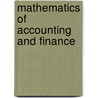 Mathematics Of Accounting And Finance door Seymour Walton