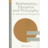Mathematics, Education and Philosophy