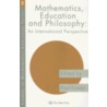 Mathematics, Education and Philosophy door Paul Ernest