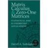 Matrix Calculus and Zero-One Matrices by Darrell A. Turkington
