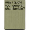 May I Quote You, General Chamberlain? door Randall J. Bedwell