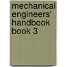 Mechanical Engineers' Handbook Book 3 door Myer Kutz