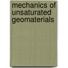 Mechanics Of Unsaturated Geomaterials by Lyesse Laloui