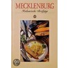 Mecklenburg. Kulinarische Streifzüge door Gertje Sckopp-Witte