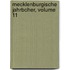Mecklenburgische Jahrbcher, Volume 11