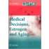 Medical Decisions, Estrogen And Aging
