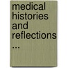 Medical Histories And Reflections ... door William Simmons