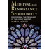 Medieval And Renaissance Spirituality