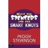 Meet the Spencers and the Smart Knots door Peggy Stevenson