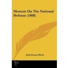 Memoir On The National Defense (1808) door John Francis Birch