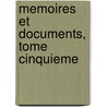 Memoires Et Documents, Tome Cinquieme by Societe Archeologique de Rambouillet