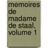 Memoires de Madame de Staal, Volume 1