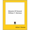 Memoirs Of General William T. Sherman by William Tecumseh Sherman