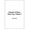 Memoirs Of Henry Hunt, Esq., Volume 2 door Henry Hunt