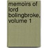 Memoirs Of Lord Bolingbroke, Volume 1