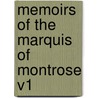 Memoirs of the Marquis of Montrose V1 door Mark Napier