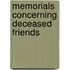 Memorials Concerning Deceased Friends