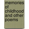 Memories Of Childhood And Other Poems door A.T. Barnes
