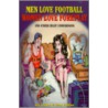 Men Love Football/Women Love Foreplay door Sean Collins