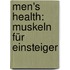 Men's Health: Muskeln für Einsteiger