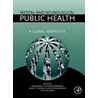 Mental And Neurological Public Health by Vikram Patel