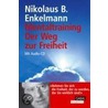 Mentaltraining - der Weg zur Freiheit by Nikolaus B. Enkelmann