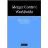 Merger Control Worldwide 3 Volume Set by Maher M. Dabbah