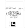 Metaphysical Themes In Thomas Aquinas by John F. Wippel