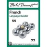 Michel Thomas French Language Builder door Michel Thomas