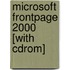 Microsoft Frontpage 2000 [with Cdrom]